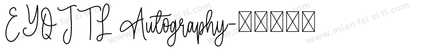 EYQJTL Autography字体转换